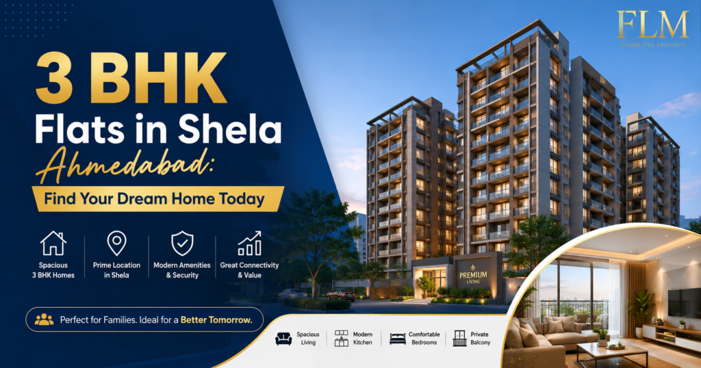 3 BHK Flats in Shela Ahmedabad: Find Your Dream Home Today