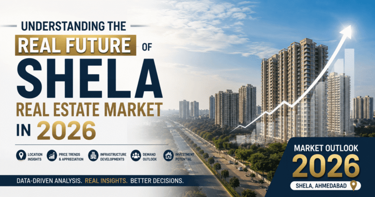 The Real Future of Shela Real Estate Market in 2026