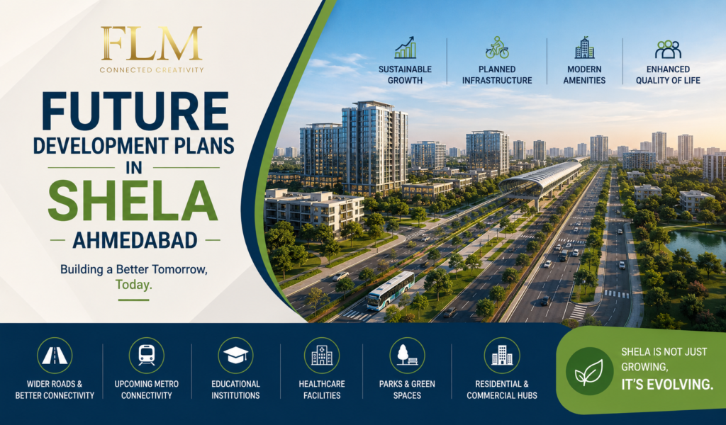 Future Development Plans in Shela Ahmedabad