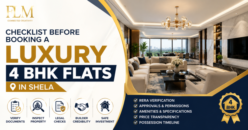 Checklist Before Booking a Luxury 4 BHK Flats In Shela