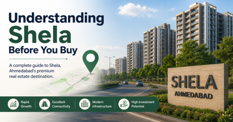 What Are The Pros and Cons Of Living In Shela Ahmedabad?