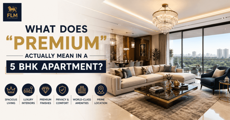 What Makes a 5 BHK Apartment Truly Premium?