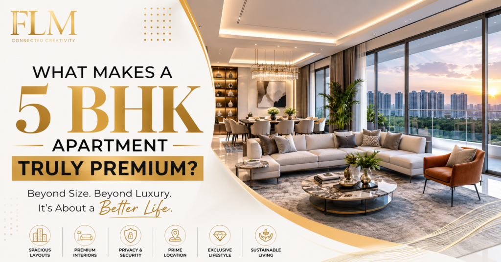What Makes a 5 BHK Apartment Truly Premium?