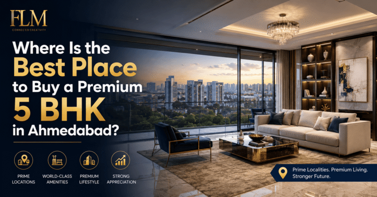 Where Can I Buy a Premium 5 BHK in Ahmedabad?
