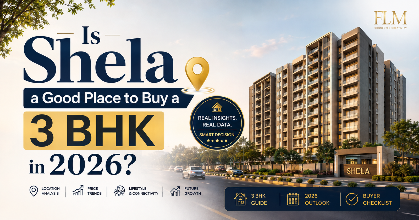 Is Shela a Good Place to Buy a 3 BHK in 2026?